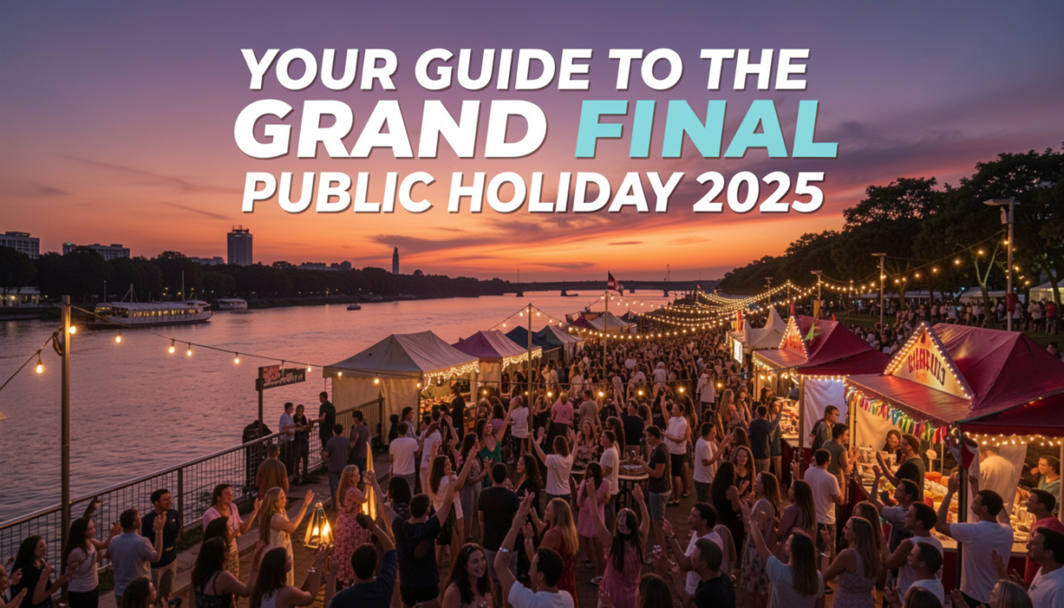 Your Guide to the Grand Final Public Holiday 2025 Grand Final Public Holiday 2025
